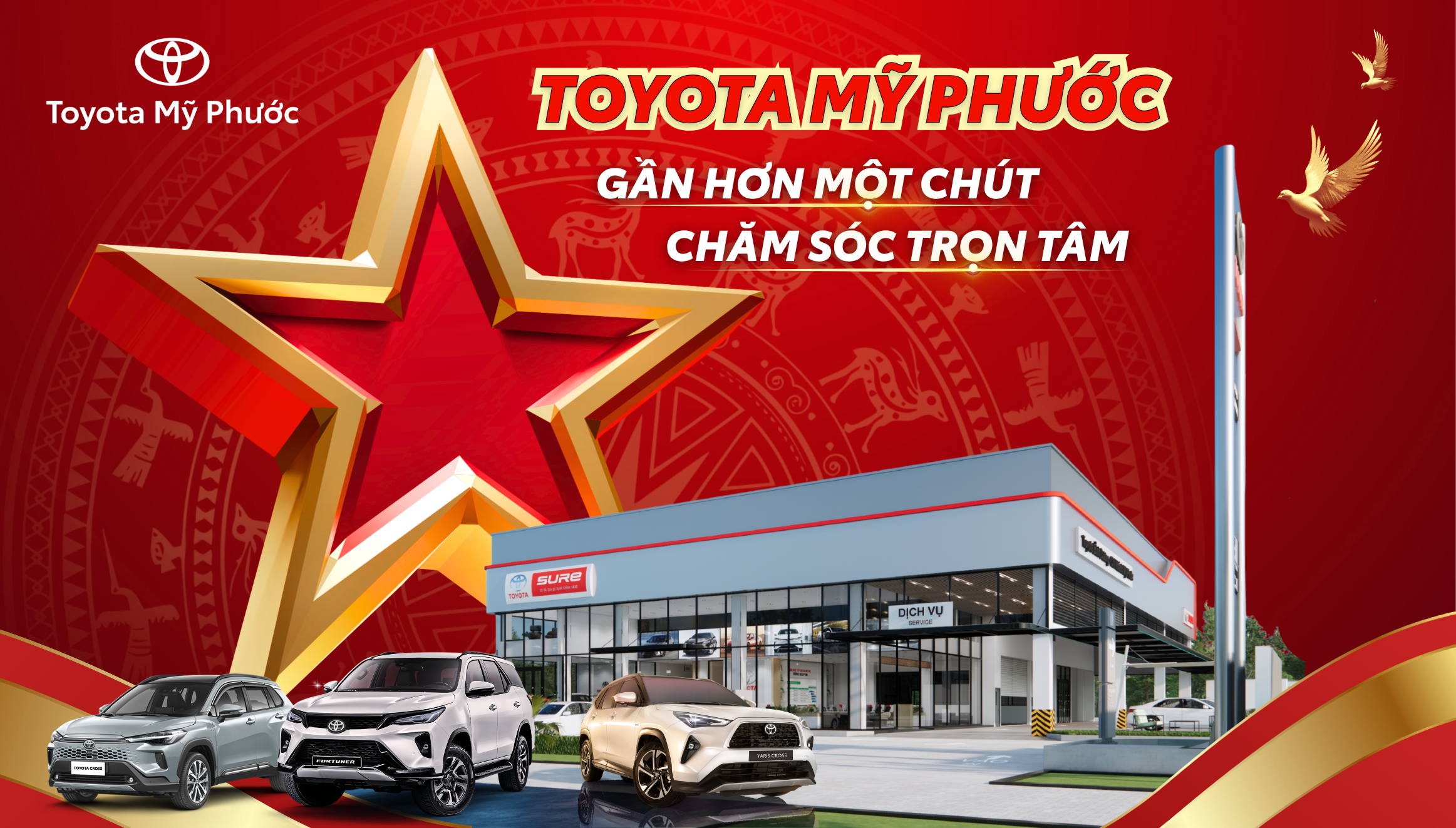TOYOTA MỸ PHƯỚC: GẦN HƠN MỘT BƯỚC – CHĂM SÓC TRỌN TÂM